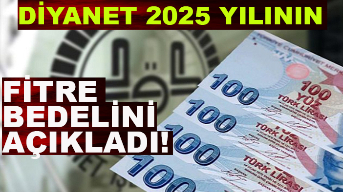 Diyanet 2025 yılının fitre bedelini açıkladı!