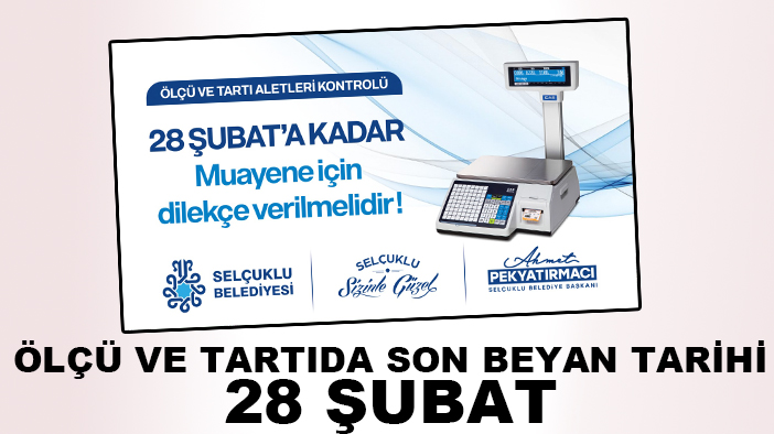 Ölçü ve tartıda son beyan tarihi 28 Şubat