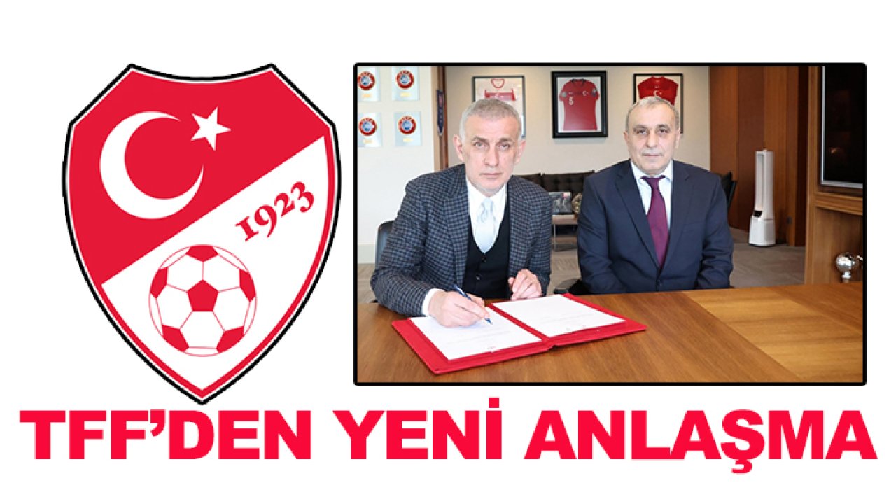 TFF'den yeni anlaşma