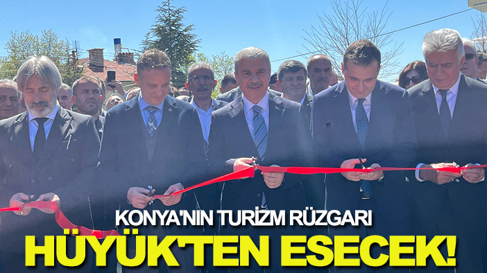 Konya'nın turizm rüzgarı Hüyük'ten esecek!