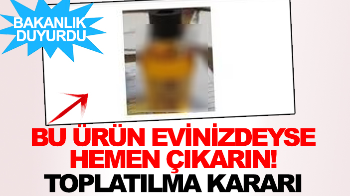 Ticaret Bakanlığı uyardı: Bu iki ürün evinizdeyse hemen çıkarın! Toplatılma kararı