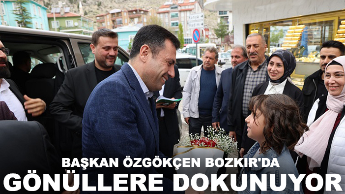 Başkan Özgökçen Bozkır'da gönüllere dokunuyor