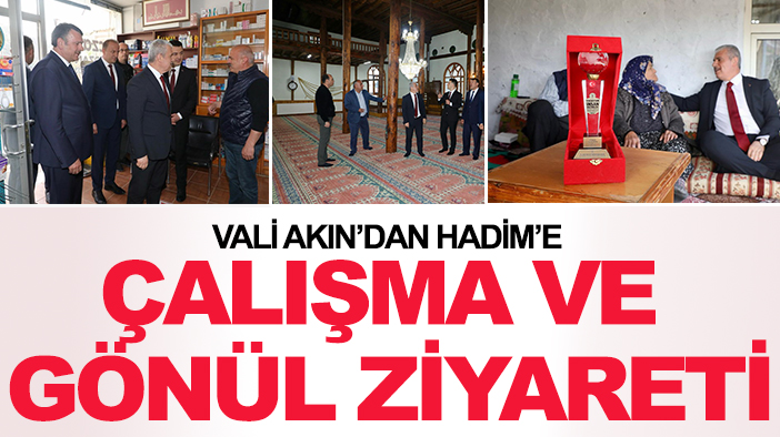 Vali Akın’dan Hadim’e çalışma ve gönül ziyareti