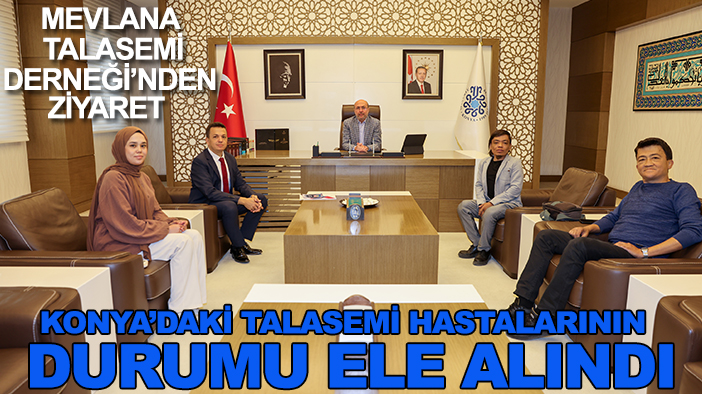 Mevlana Talasemi Derneği'nden Başkan Pekyatırmacı'ya ziyaret: Konya'daki hastalar konuşuldu