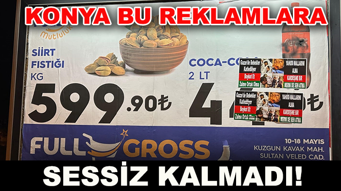 Konya bu reklamlara sessiz kalmadı!