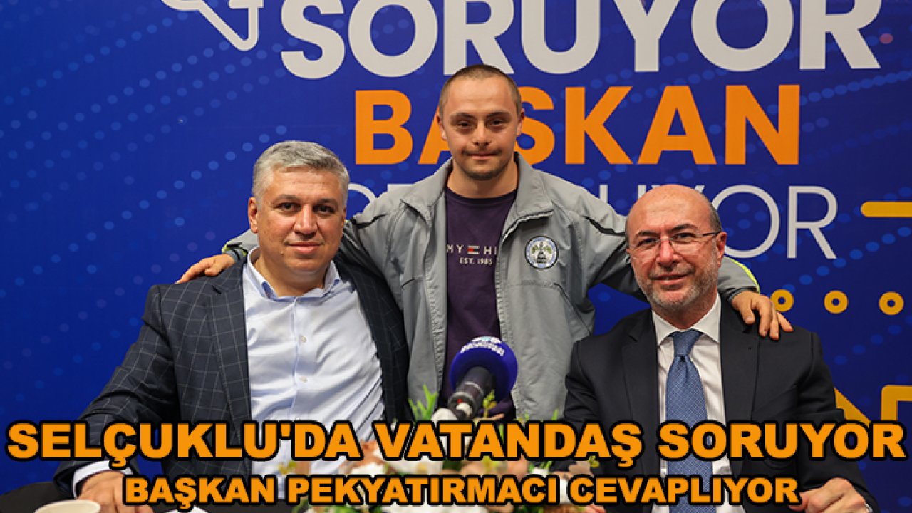 Selçuklu'da vatandaş soruyor başkan cevaplıyor