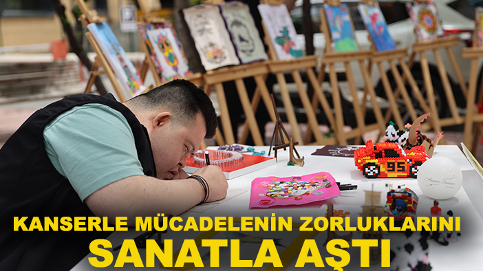 Konya'da Down sendromlu Fatih kanserle mücadelenin zorluklarını sanatla aştı