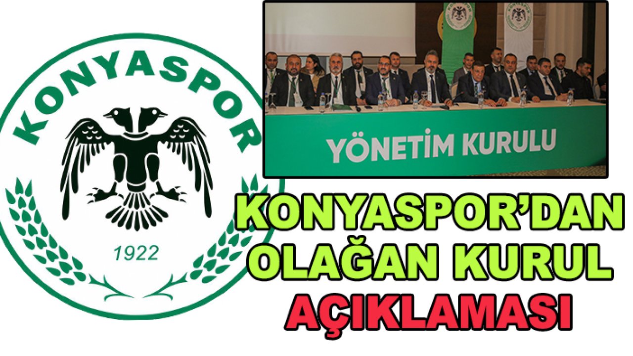 Konyaspor'dan Olağan Kurul açıklaması