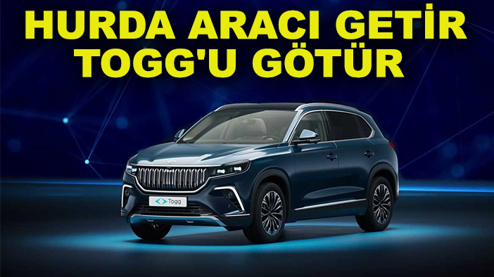 Hurda araç sahiplerine sevindirici haber yakında: Hurda aracı getir TOGG'u götür