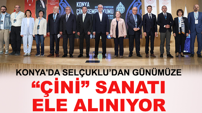 Konya'da Selçuklu’dan günümüze “Çini” sanatı ele alınıyor
