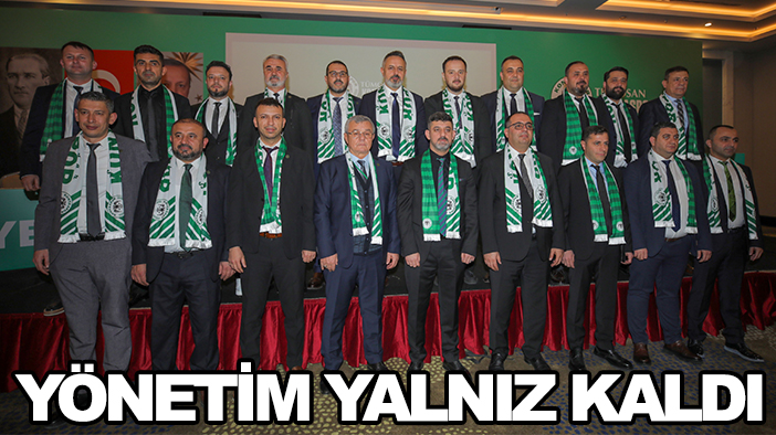 Konyaspor yönetimi yalnız kaldı