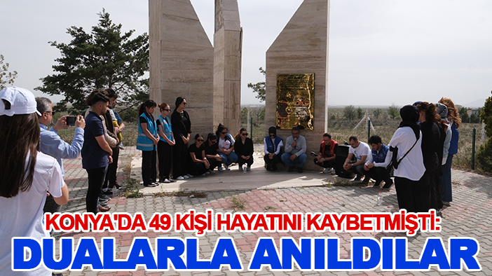 Konya'da 49 kişi hayatını kaybetmişti: Dualarla anıldılar