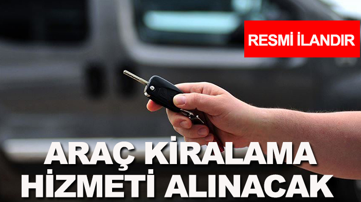 Konya DKMP İl Şube Müdürlüğü Tarım  ve Orman Bakanlığı Bakan Yardımcılıkları araç kiralama hizmeti alacak