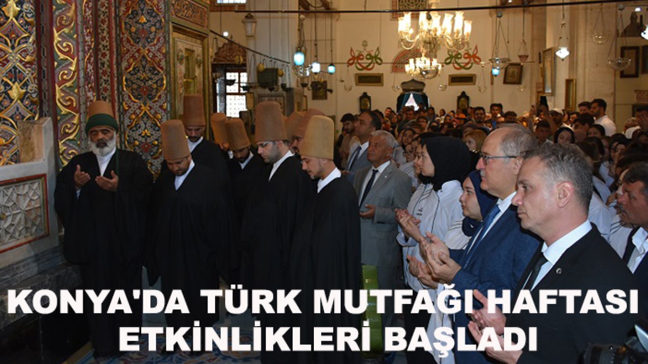 Konya'da Türk Mutfağı Haftası etkinlikleri başladı
