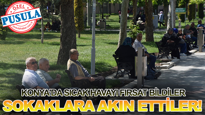 Konya'da sıcak havayı fırsat bildiler sokaklara akın ettiler!