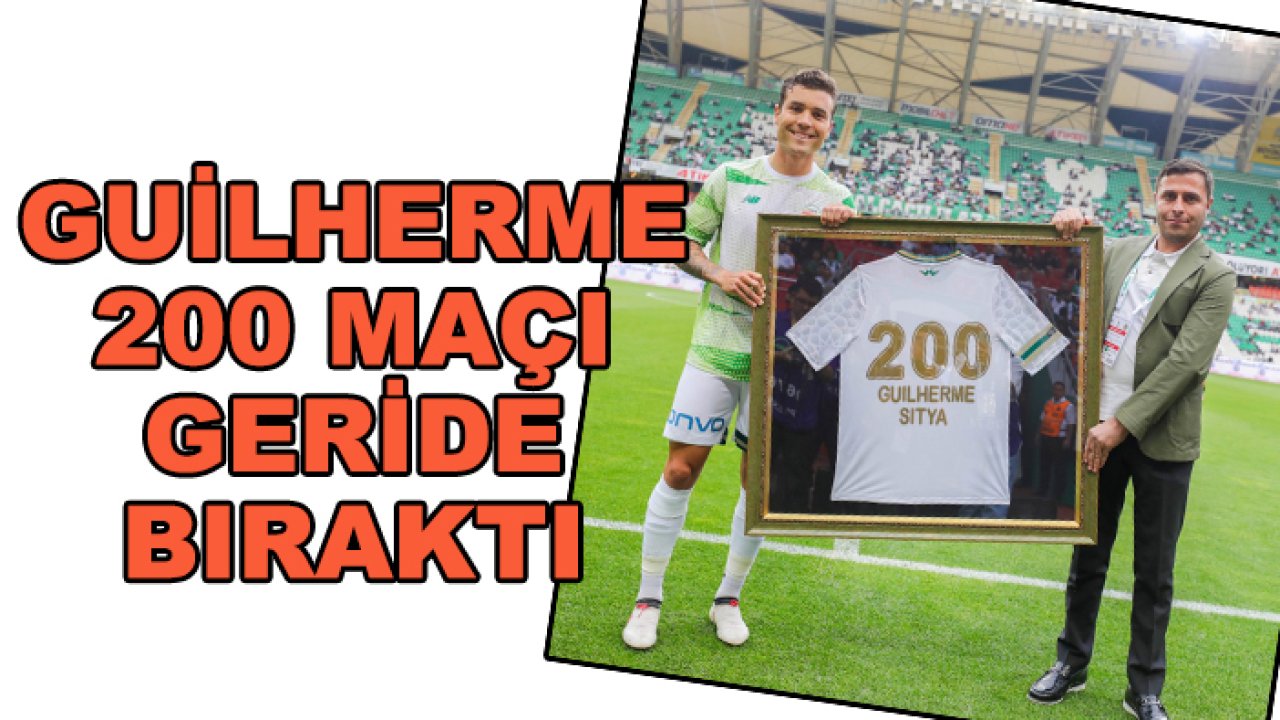 Guilherme 200 maçı geride bıraktı