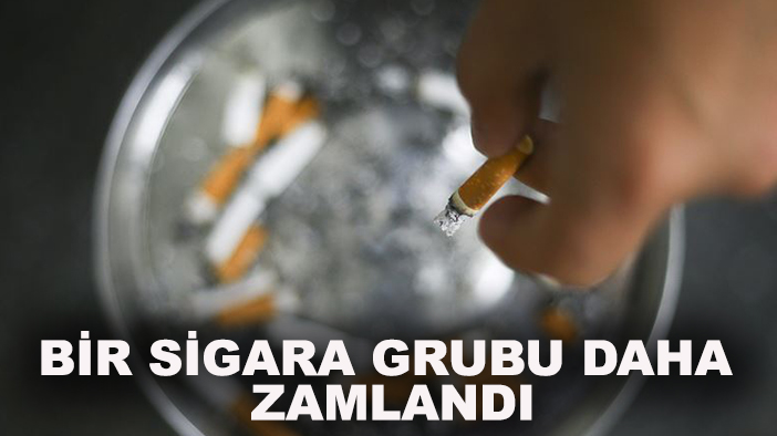 Bir sigara grubu daha zamlandı