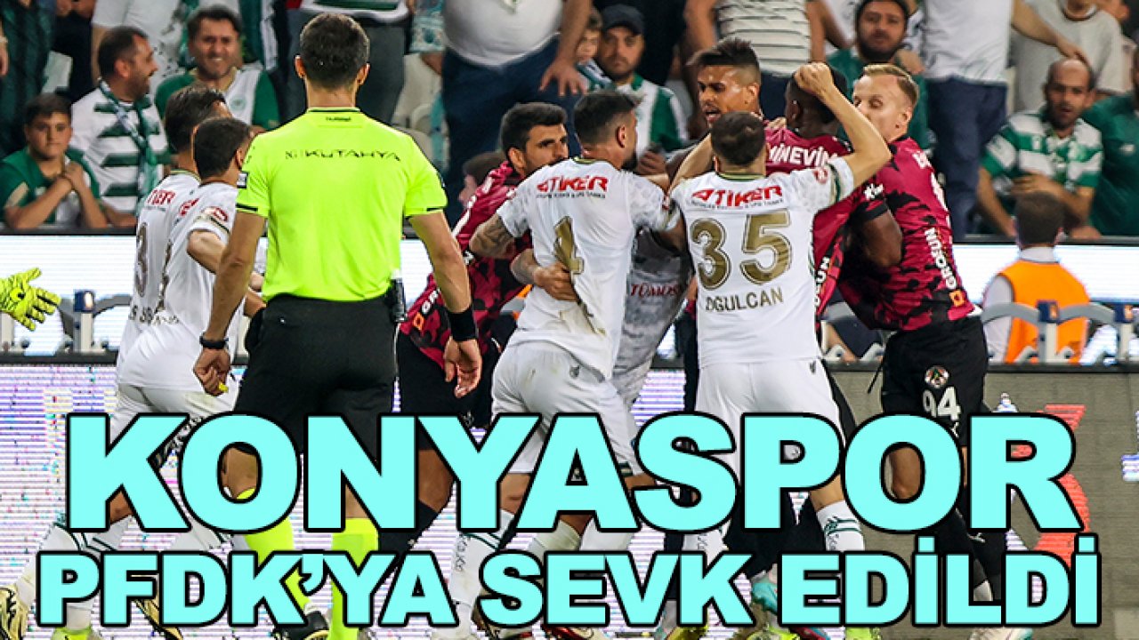 Konyaspor ve Oğulcan Ülgün PFDK'ya sevk edildi