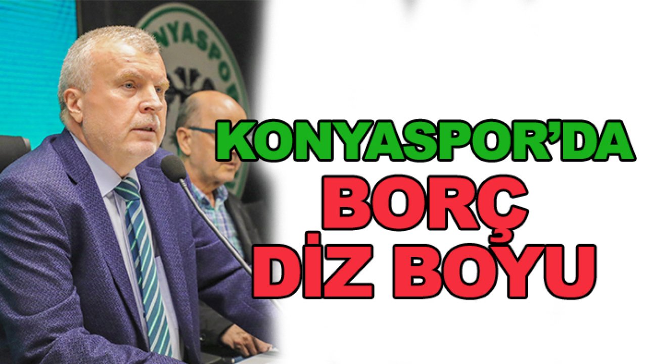 Ahmet Şan Konyaspor'un borcunu açıkladı