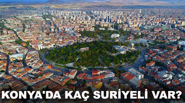 Konya'da kaç Suriyeli var? Başkan Altay duyurdu