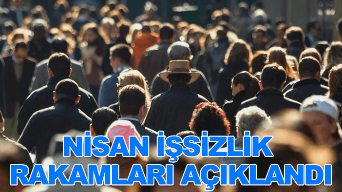 TÜİK açıkladı: İşsizlik yükseldi mi? Düştü mü?