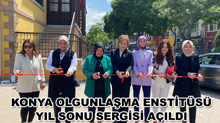 Konya Olgunlaşma Enstitüsü yıl sonu sergisi açıldı