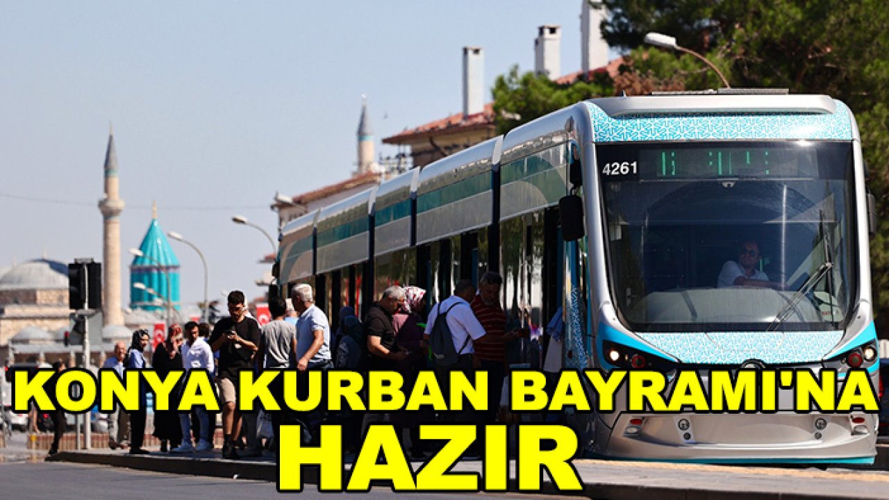 Konya Kurban Bayramı'na hazır