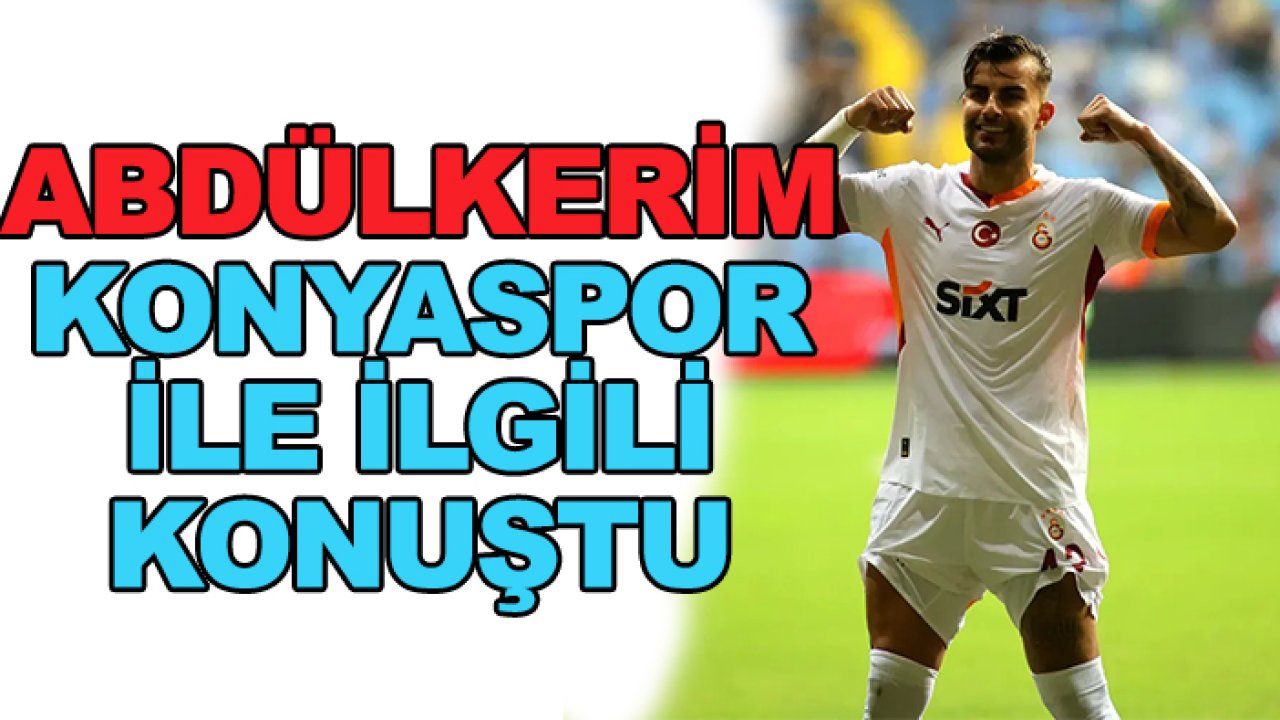 Abdülkerim Bardakcı, Konyaspor ile ilgili konuştu