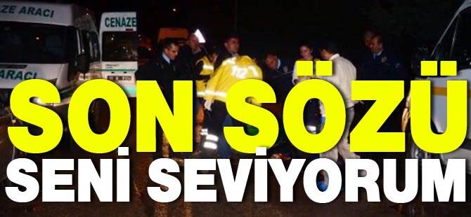 Son Sözü: Seni Seviyorum