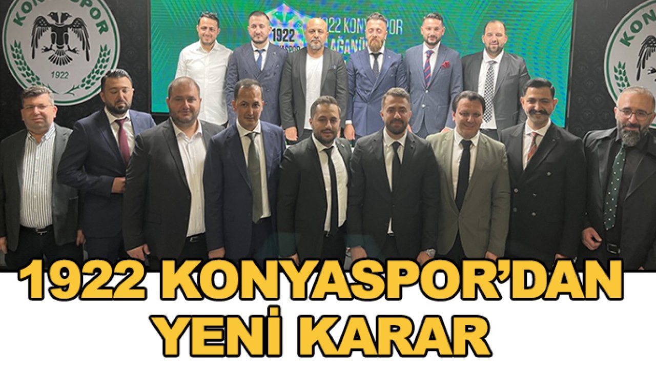 1922 Konyaspor'dan yeni karar