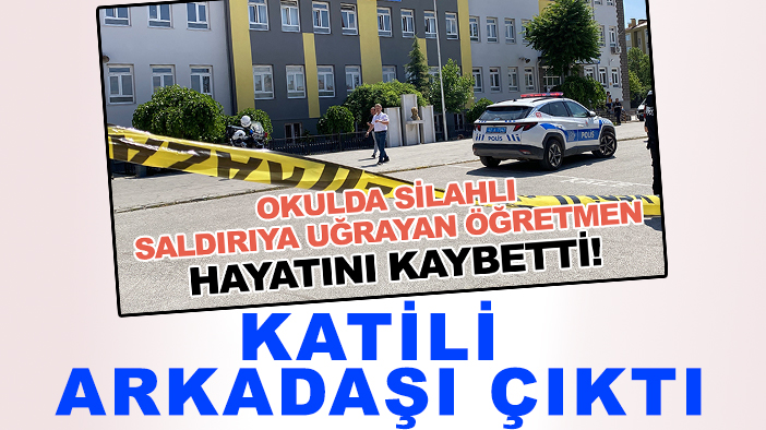 Konya'da okulda öldürülen öğretmenin katili,  arkadaşı çıktı