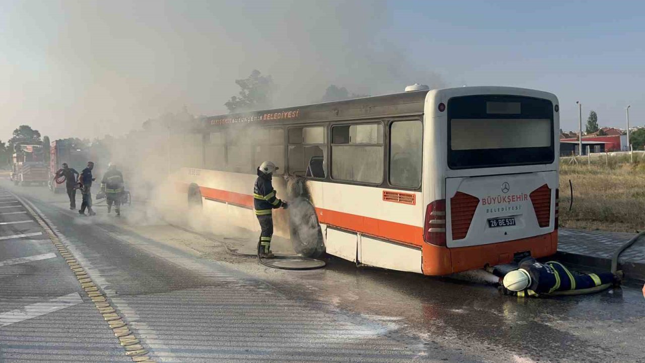 Eskişehir’de belediye otobüsünde yangın: 1 yaralı