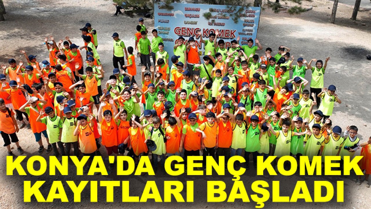 Konya'da Genç Komek kayıtları başladı