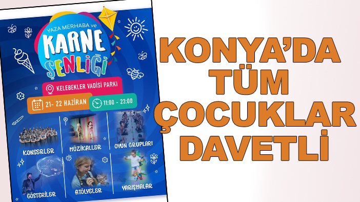 Akrobasi gösterileri, müzikaller, yarışmalar: Konya'da tüm çocuklar davetli
