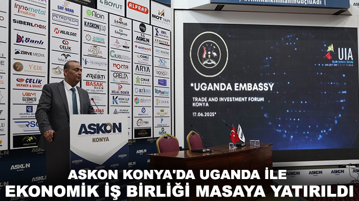 ASKON Konya'da Uganda ile ekonomik iş birliği masaya yatırıldı