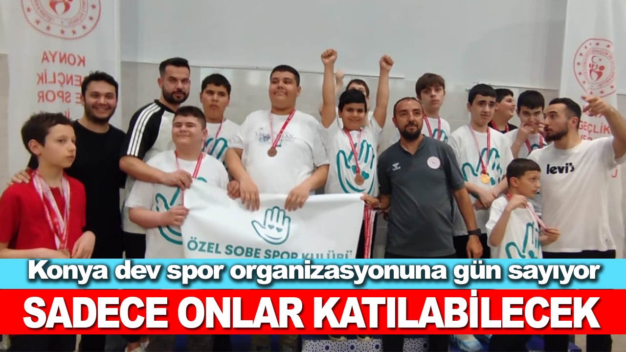 Konya dev spor organizasyonuna gün sayıyor! Sadece onlar katılabilecek