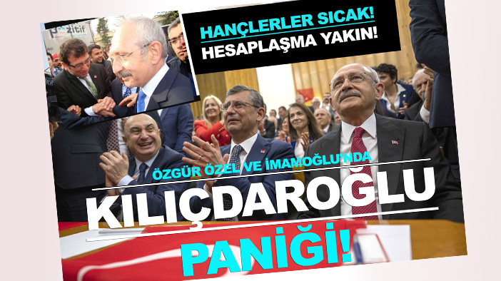 Özgür Özel ve İmamoğlu'nda panik tavan yaptı! CHP'de Kılıçdaroğlu'nun ayak sesleri: "Partimi kayyuma bırakmam!"
