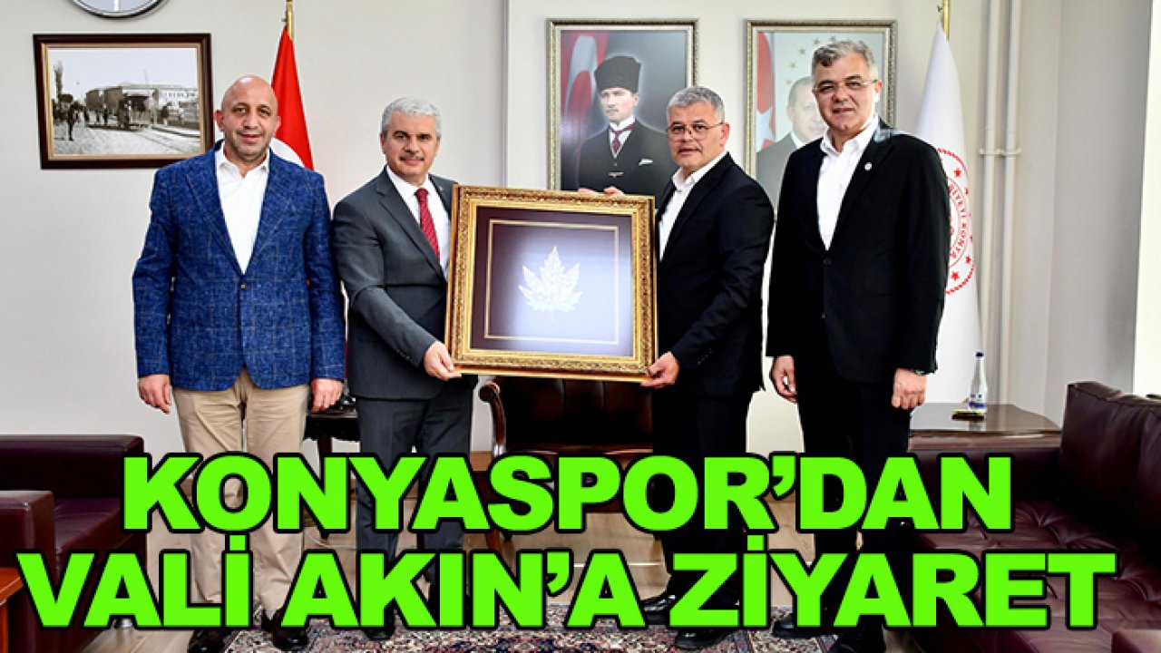 Konyaspor'dan Vali Akın'a ziyaret