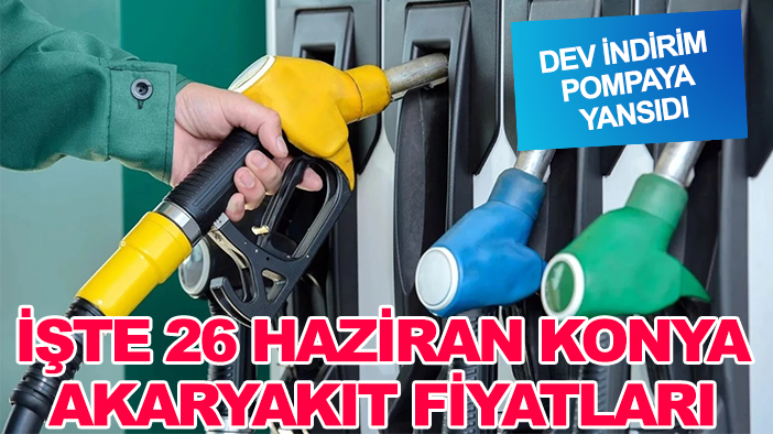 Dev indirim pompaya yansıdı, tabela değişti: İşte 26 Haziran Konya akaryakıt fiyatları