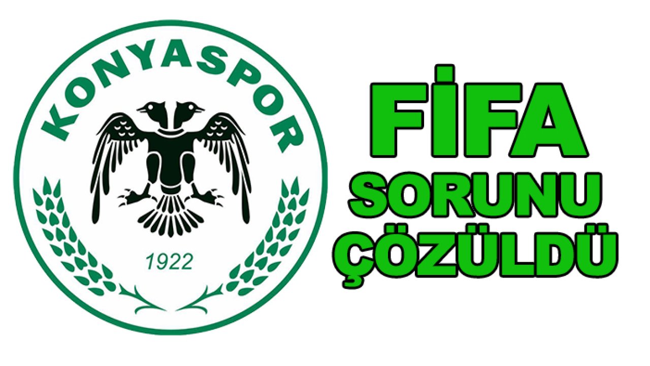 Konyaspor'da FİFA sorunu çözüldü