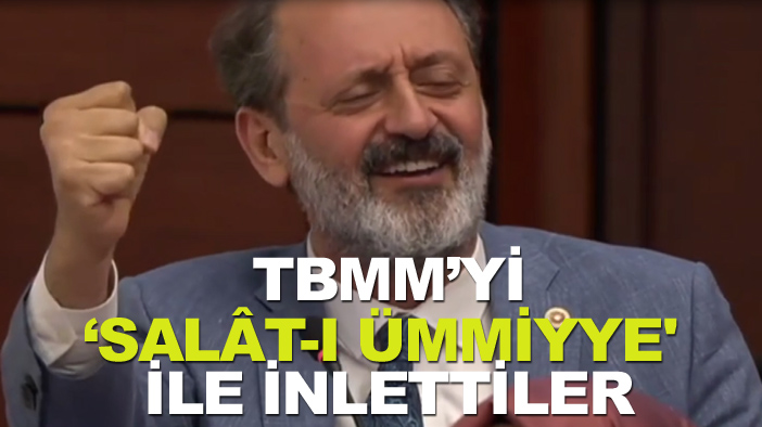 TBMM 'Salât-ı Ümmiyye' ile inledi
