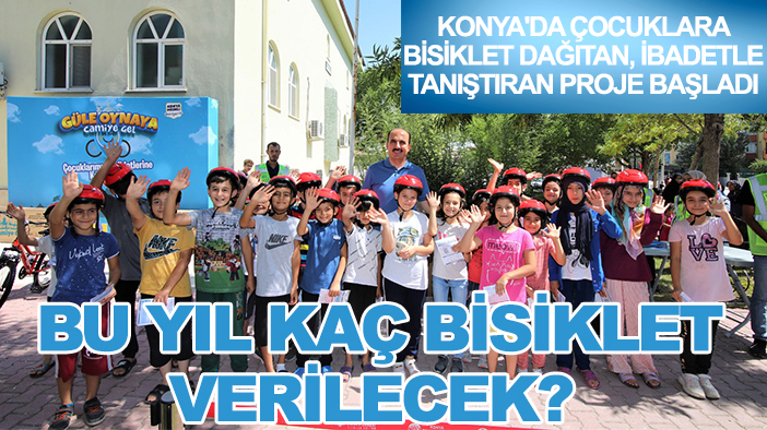 Konya'da çocuklara bisiklet dağıtan, ibadetle tanıştıran proje başladı: Bu yıl kaç bisiklet verilecek?