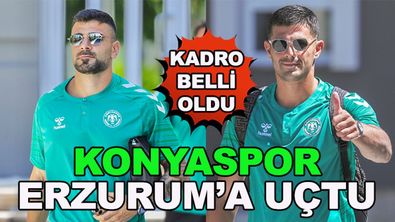 Konyaspor'un Erzurum Kamp kadrosu belli oldu