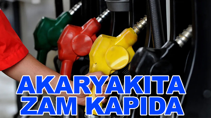 Akaryakıta zam kapıda