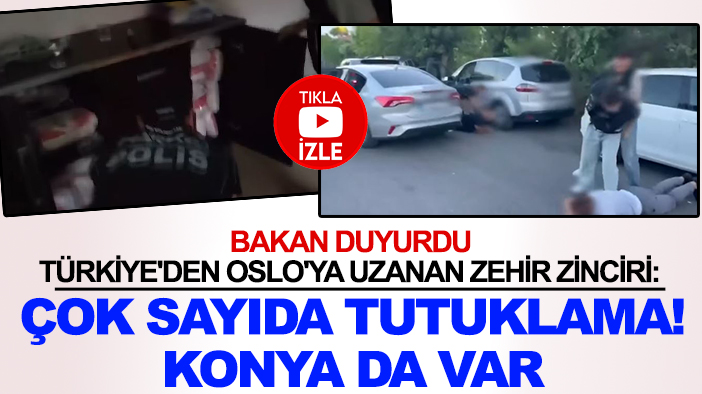 Türkiye'den Oslo'ya uzanan zehir zinciri: Çok sayıda tutuklama! Konya da var