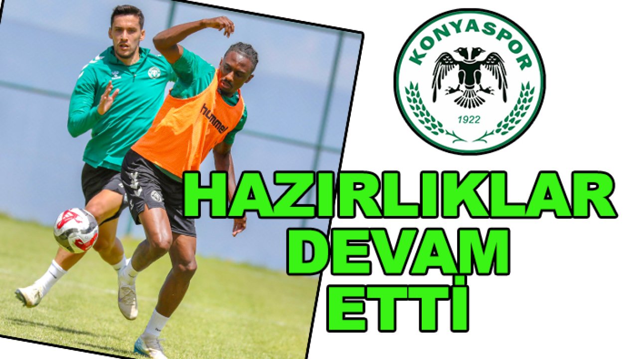 Konyaspor'da hazırlıklar sürdü