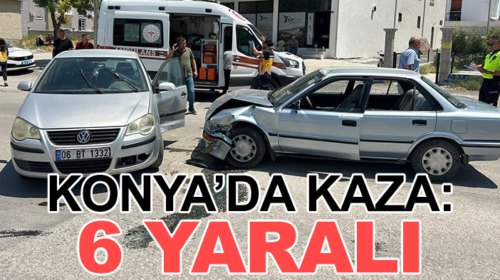 Konya'da kaza: 6 yaralı