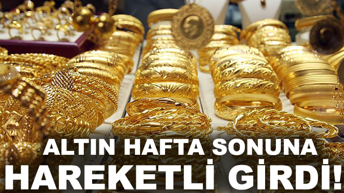 Altın hafta sonuna hareketli girdi! Konya'da altın fiyatları ne kadar?