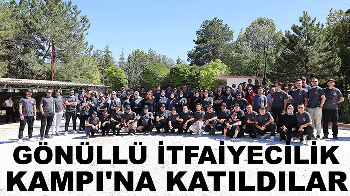 Konya’daki gönüllü itfaiyeciler Gönüllü İtfaiyecilik Kampı'na katıldı