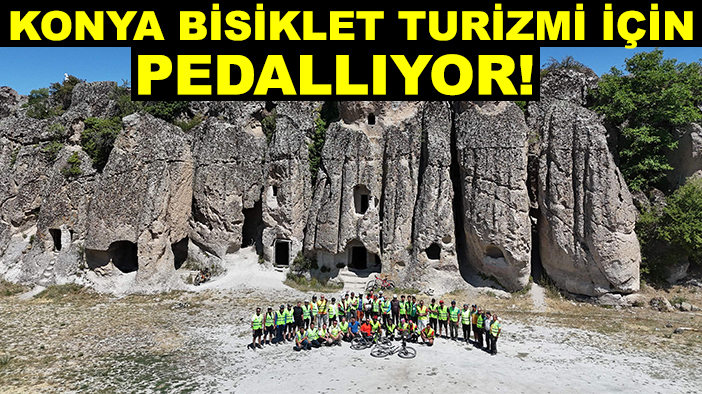 Konya bisiklet turizmi için pedallıyor! Yeni rotalar yolda